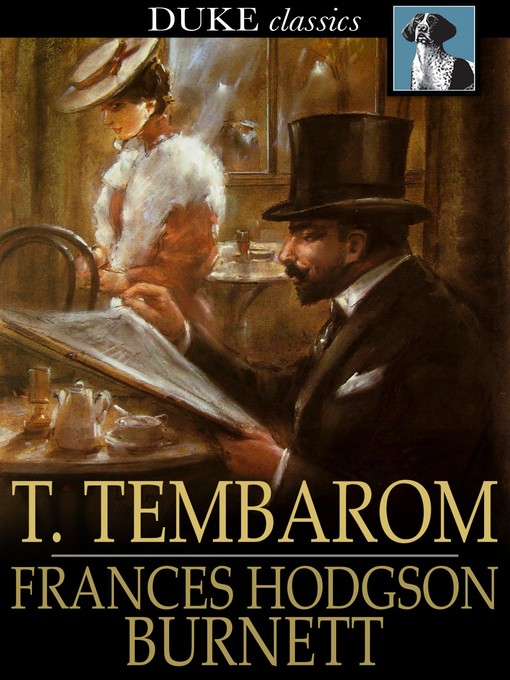 Title details for T. Tembarom by Frances Hodgson Burnett - Available